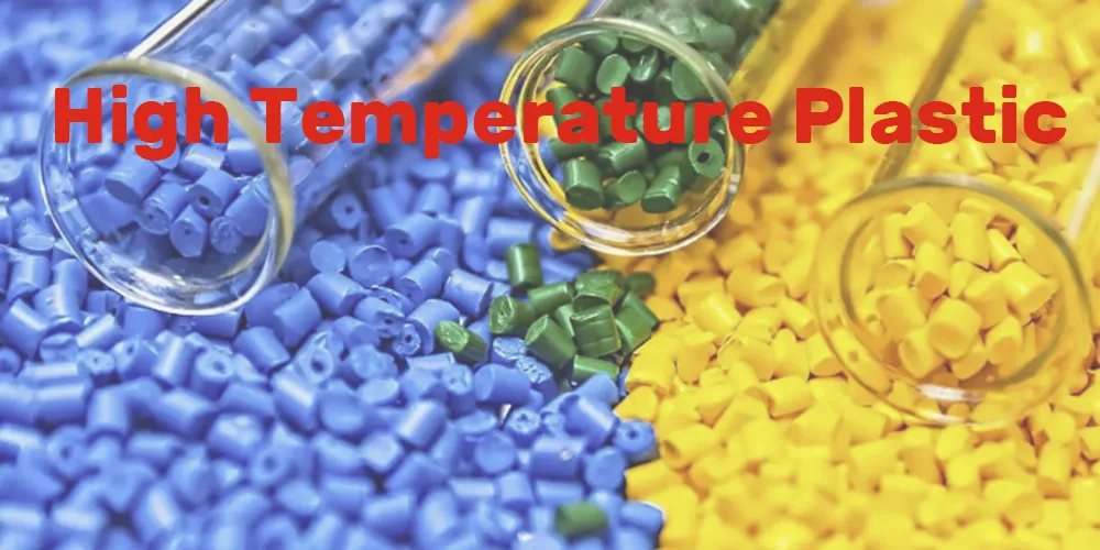 High Temperature Plastic